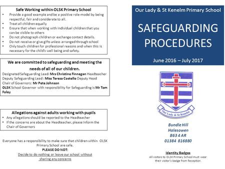 Safe Working within OLSK Primary School Provide a good example and be a positive role-model by being respectful, fair and considerate to all. Treat all.