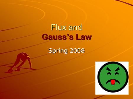 Flux and Gauss’s Law Spring 2008. Last Time: Definition – Sort of – Electric Field Lines DIPOLE FIELD LINK CHARGE.