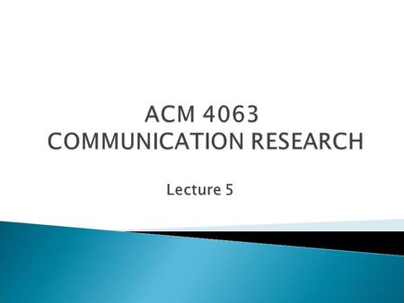 Lecture 5.  It is done to ensure the questions asked would generate the data that would answer the research questions n research objectives  The respondents.