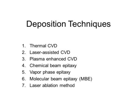 Deposition Techniques