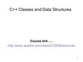 1 C++ Classes and Data Structures Course link…..