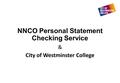 NNCO Personal Statement Checking Service & City of Westminster College.