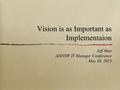 Vision is as Important as Implementaion Jeff Mao AISNSW IT Manager Conference May 30, 2013.