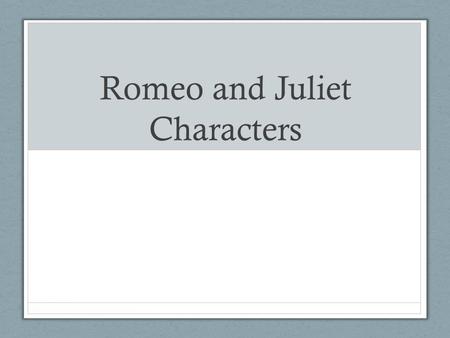 Romeo and Juliet Characters