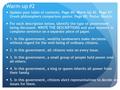 Warm-up #2 Update your table of contents. Page #6: Warm Up #2. Page #7: Greek philosophers comparison poster. Page #8: Poster Sketch. For each description.