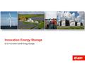 Innovation Energy Storage E.ON Innovation Center Energy Storage.