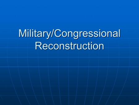 Military/Congressional Reconstruction. Radical Republicans vs. Johnson Johnson refused to enforce the Military Reconstruction Act Johnson refused to enforce.