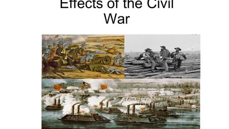 Effects of the Civil War. Reconstruction Southern economy: ¼ all southern males 20-40 DEAD! 3 million free slaves (no land, no jobs) “30 acres and a mule”