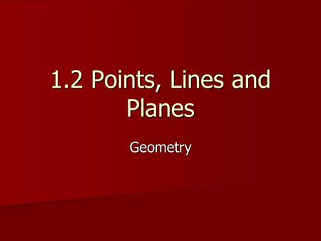 1.2 Points, Lines and Planes