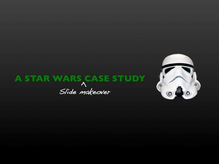 A STAR WARS CASE STUDY Slide makeover >. For the first time since the first episode (Star Wars), George Lucas served as director and screenwriter. The.