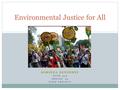 KORINNA DENNEHEY ECON 315 SPRING ‘12 TERM PROJECT Environmental Justice for All.