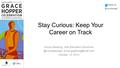 Stay Curious: Keep Your Career on Track Annie Gladding, Intel Education October.