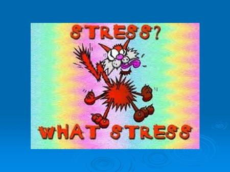 The mental, emotional and physiological response of the body to any situation that is new, threatening, frightening or exciting.