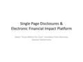 Single Page Disclosures & Electronic Financial Impact Platform Select “Know Before You Owe” mandates from Attorneys General Settlements.