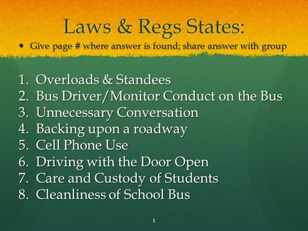 Laws & Regs States: Give page # where answer is found; share answer with group Give page # where answer is found; share answer with group 1.Overloads &