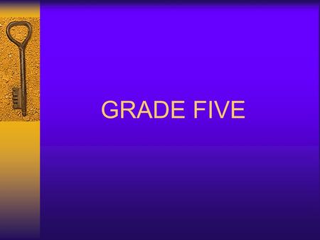 GRADE FIVE LANGUAGE ARTS Students will be expected to:  Speak and listen to explore, extend, clarify, and reflect on their thoughts, ideas, feelings,