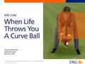 ©2006 ING North America Insurance Corporation Seminar provided by ING Financial Advisers, LLC (member SIPC). C07-0613-011 (07/07) Amanda Devilbiss Deferred.