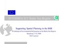 INTERREG II C Baltic Sea Region Supporting Spatial Planning in the BSR Workshop on Environmental Information in the Baltic Sea Region Hamburg 17.02.2000.