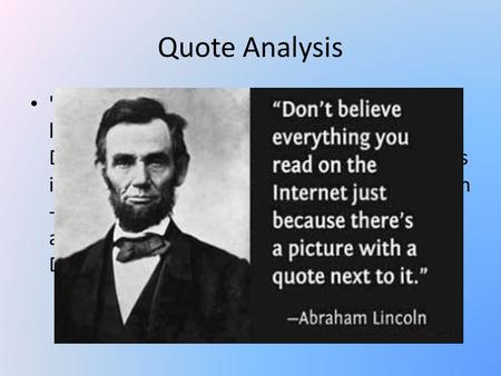 Quote Analysis So avoid using the word 'very' because it’s lazy. A man is not very tired, he is exhausted. Don't use very sad, use morose. Language was.