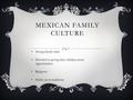 Mexican Family Culture