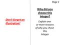 Why did you choose this Integer? Don’t forget an Illustration! Explain one or more reasons of why you chose this Integer Page 1.