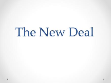 The New Deal. What was the New Deal? A promise made by Franklin D. Roosevelt to the American people, that he would bring change to the depression of America,