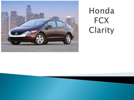  Honda has concentrated on the following points  Public safety  Operational in extreme conditions  Improved Miles-per-gallon  Simple refuelling process.