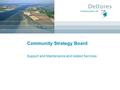 Community Strategy Board Support and Maintenance and related Services.