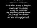 Hope for Sinners Words by Albert Midlane (1825-1909) & David L. Ward. Music by David L. Ward. (c) 2005 ThousandTongues.org, admin by Thousand Tongues Sinner,