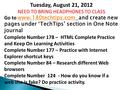 Tuesday, August 21, 2012 NEED TO BRING HEADPHONES TO CLASS Go to www.180techtips.com and create new pages under ‘TechTips’ section in One Note journal.