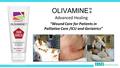 OLIVAMINE 10 ® Advanced Healing “Wound Care for Patients in Palliative Care /ICU and Geriatrics”