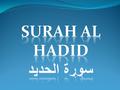 ICNA Sisters' Wing Ruku No 1: Musabihat ---- Al Isra, Hadid, Hashr, Saf, Juma’a, Taghabun, Al A’ala --- Starts with verse proclaiming the purity of Allah(SWT),