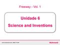 Freeway - Vol. 1 Unidade 6 Science and Inventions.