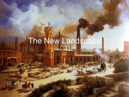 The New Landscape. Urban areas continued to grow… Result: Working class became numerous and with voting reforms, politically powerful. Demanded attention.