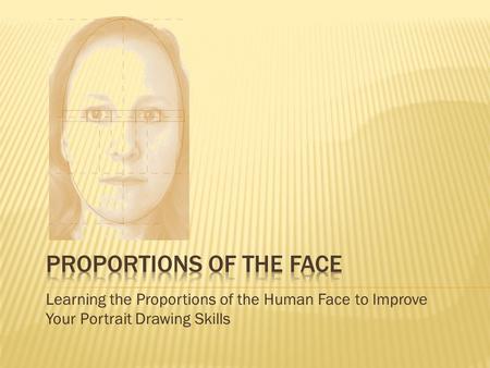 Proportions of the face