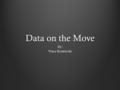 Data on the Move By: Vince Krawiecki. CAN bus Network Introduced in 1980s by Intel and Bosch First appeared in 1990s series BMW and Mercedes Benz vehicles.