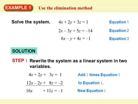 Use the elimination method