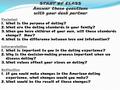 START OF CLASS Answer these questions with your desk partner Technical 1.What is the purpose of dating? 2.What are the dating standards in your family?