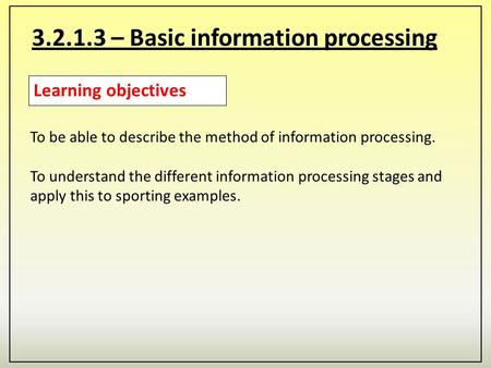 – Basic information processing