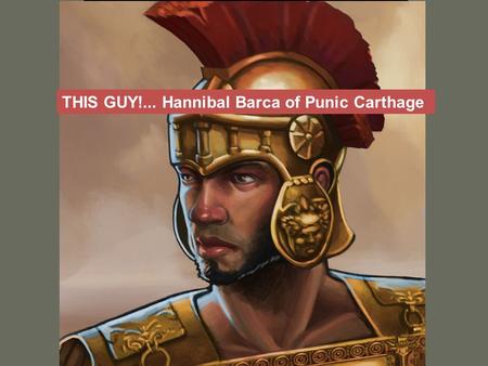 And the 2nd Punic War – Battles of Cannae and Zama