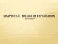 1500-1800.  What do you think?  Center of slave trade from mid- 1600s until its end in 1807.