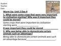 Student Teacher Date Warm Up: Unit 2 Day 4 1. What were some crops that were very important to civilization starting? Why was it important they could.