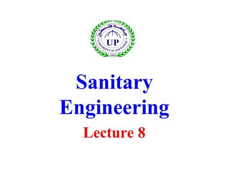 Sanitary Engineering Lecture 8. Water Reuse Water reuse describes the process whereby wastewater (it's include storm water which is a term used to describe.