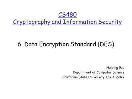 CS480 Cryptography and Information Security