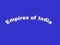 India Aryans Invade India The Aryans invaded from the Indo-European area and took control of the Indus River Valley and the Ganges River. They were fierce.