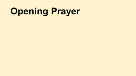 Opening Prayer. Hebrews (ESV) By Faith Now faith is the assurance of things hoped for, the conviction of things not seen. Now faith is the assurance of.