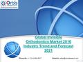 Global Invisible Orthodontics Market 2016 Industry Trend and Forecast 2021 Phone No.: +1 (214) 884-6817  id: