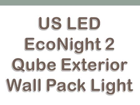 The EcoNight2 mounted LED wall pack lighting fixture is a very bright, very low watt solution for parking lots, parking structures, automotive dealerships,