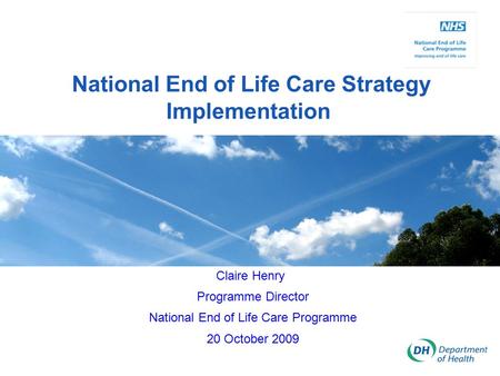 National End of Life Care Strategy Implementation