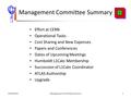 Management Committee Summary Effort at CERN Operational Tasks Cost Sharing and New Expenses Papers and Conferences Dates of Upcoming Meetings Humboldt.